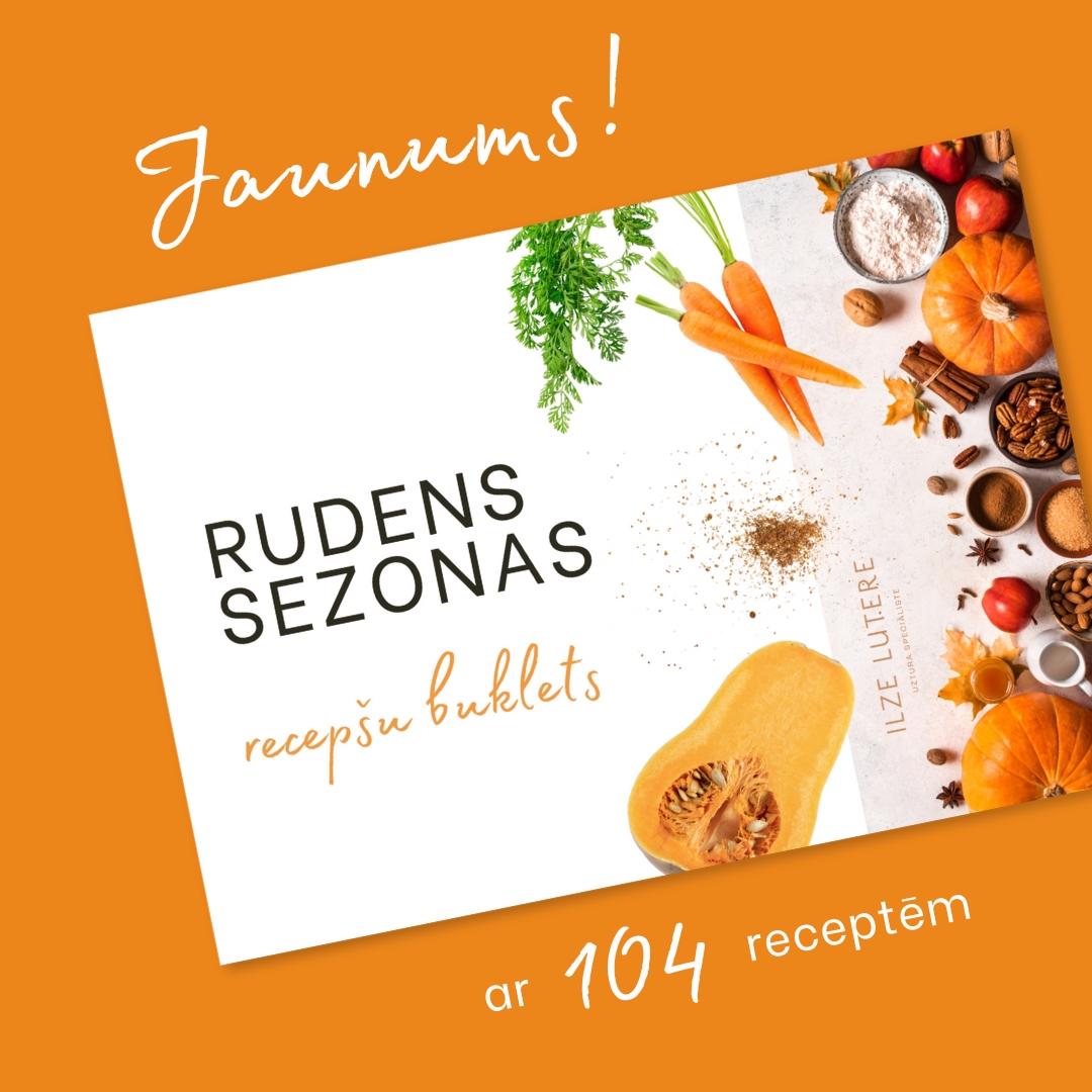 Jauns rudens recepsu buklets, ko izstrādājusi uztura speciāliste Ilze Lutere